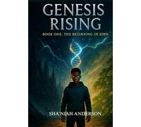 Genesis Rising Book One: The Beginning of Eden: 1 (Genesis Rising Series)