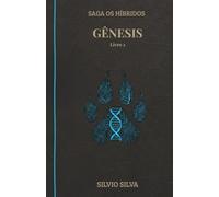 Gênesis: Saga Os Híbridos