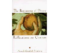 Genesis: The Beginning of Desire