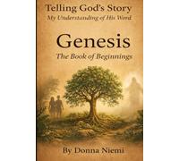 Genesis: The Book of Beginnings (Telling God's Story)