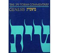 Genesis: The Traditional Hebrew Text With the New Jps Translation (JPS Torah Commentary)