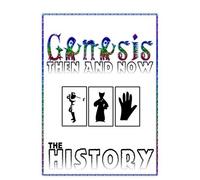 Genesis - Then and Now: The History