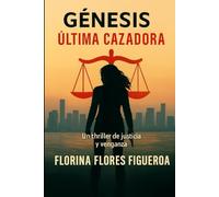 GENESIS: ULTIMA CAZADORA