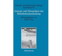 Genesis Und Dynamiken Der Mehrheitsentscheidung. Flaig<|