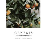 Genesis Vol. 1: Foundations of Grace