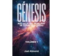 Génesis, Volumén 1: Más allá del principio de todas las cosas