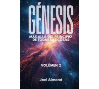 Génesis, Volumén 2: Más allá del principio de todas las cosas
