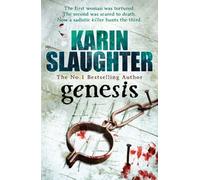 Genesis: (Will Trent / Atlanta series 3): Written by Karin Slaughter, 2010 Edition, Publisher: Arrow [Paperback]