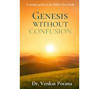 Genesis Without Confusion: A Simple Guide to the Bible’s First Book