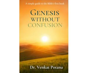 Genesis Without Confusion: A Simple Guide to the Bible’s First Book