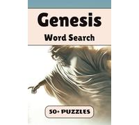 Genesis Word Search Puzzle Book: 50+ Word Find Puzzles with Easy-to-Read Print about Creation, Adam and Eve, Noah’s Ark and More | 6 × 9 inches, 110 pages … Gift for Vacations, Holidays and Free Times