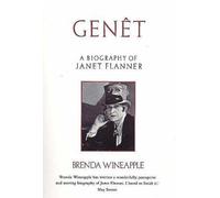 Genet: Biography of Janet Flanner