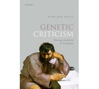 Genetic Criticism – Tracing Creativity in Literature – Oxford University Press