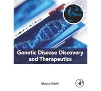 Genetic Disease Discovery and Therapeutics (Advanced Topics in Biomaterials)