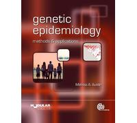 Genetic Epidemiology: Methods and Applications (Modular Texts)