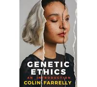 Genetic Ethics: An Introduction