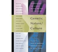 Genetic Nature/Culture: Anthropology and Science beyond the Two-Culture Divide