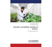 Genetic variability studies in wheat: (Triticum aestivum L.)
