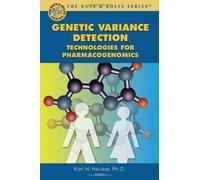Genetic Variance Detection: Technologies for Pharmacogenomics (Nuts & Bolts series)