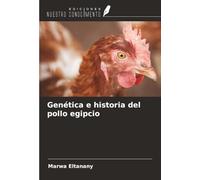 Genética e historia del pollo egipcio