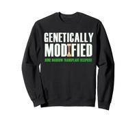 Genetically Modified Bone Marrow Transplant Recipient Sweatshirt
