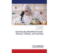 Genetically Modified Foods: Science, Safety, and Society