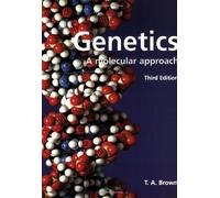 Genetics: A Molecular Approach