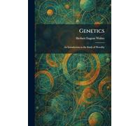 Genetics: An Introduction to the Study of Heredity