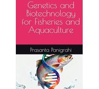 Genetics and Biotechnology for Fisheries and Aquaculture