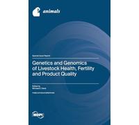 Genetics and Genomics of Livestock Health, Fertility and Product Quality