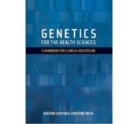 Genetics for the Health Sciences