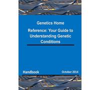 Genetics Home Reference: Your Guide to Understanding Genetic Conditions