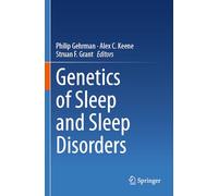 Genetics of Sleep and Sleep Disorders
