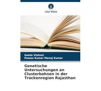 Genetische Untersuchungen an Clusterbohnen in der Trockenregion Rajasthan