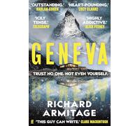 Geneva: 'A sensational debut. This guy can write.' CLARE MACKINTOSH