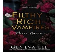 Geneva Lee Filthy Rich Vampires: Three Queens : TikTok made me buy it Geneva Lee Multicolor