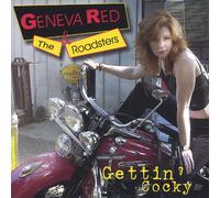 GENEVA RED & THE ROADSTERS - Gettin' Cocky