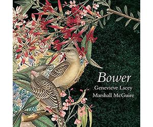 Genevieve Lacey; Marshall McGuire - Bower - Music For Recorder & Harp