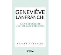 Geneviève Lanfranchi: A la recerca de l'existència essencial