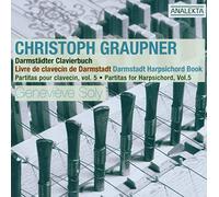 Genevieve Soly - Graupner: Partitas for Harpsichord, Vol 5 - Darmstädter Clavierbuch /Soly