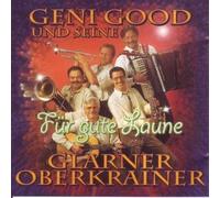 Geni Good und Seine Glarner Ob - Für Gute Laune