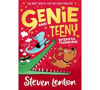 Genie and Teeny – Wishful Thinking – Book 2 – Harper Collins Publishers