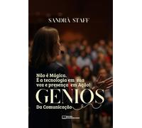 Gênios da Comunicação: Não é Magica! É a Tecnologia em sua voz e presença em ação