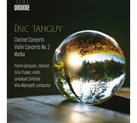 Genisson/Pusker/Matvejeff - Éric Tanguy: Clarinet Concerto, Violin Concerto No. 2, Matka