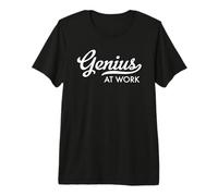 Genius at Work Premium T-Shirt