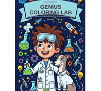 Genius Coloring Lab: Big-Line Science & Imagination Labs + Brain-Boost Challenges (pLim WonderMinds Kids)