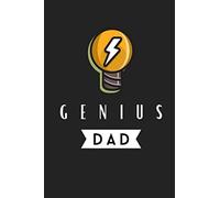 Genius Dad: A Perfect Gift For An Amazing Dad/ Birthday Present for Super Dad, Step Father, Grandfather