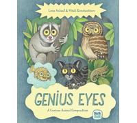 Genius Eyes : A Curious Animal Compendium