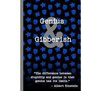 Genius & Gibberish: A Creative Writing Notebook for Your Best and Worst Ideas | A Funny Journal for Brainstorming, Doodling, and Unfiltered Creativity