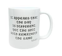 Genius Gifts Ceramic Mug, 11 oz, It Appears That The Day is Different, Yet The Shit doth remaineth The Same SSDD Design - a Fun Work Humour Gift idea for Colleagues